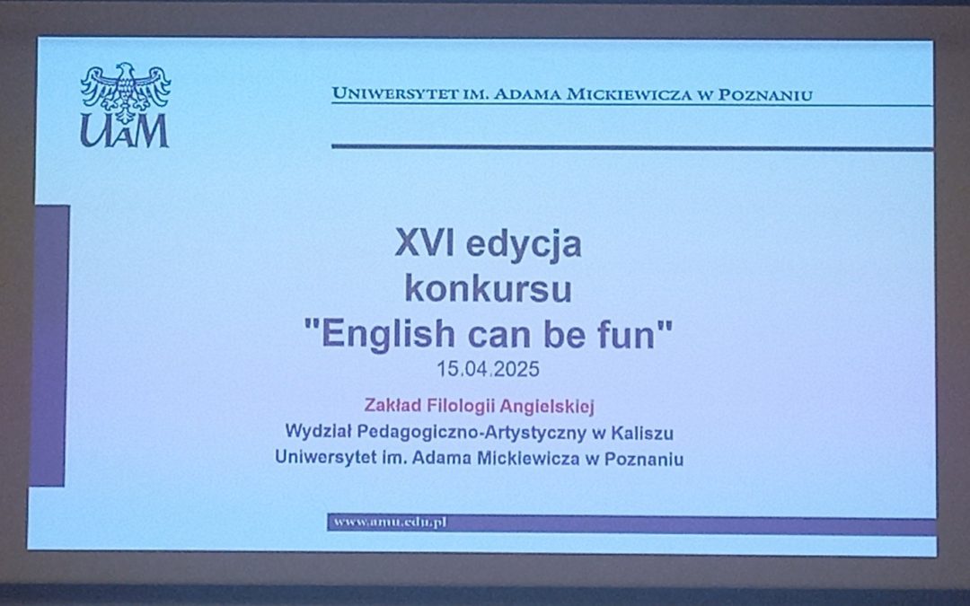 Udział w XVI edycji Międzyszkolnego Konkursu Języka Angielskiego „English can be fun”