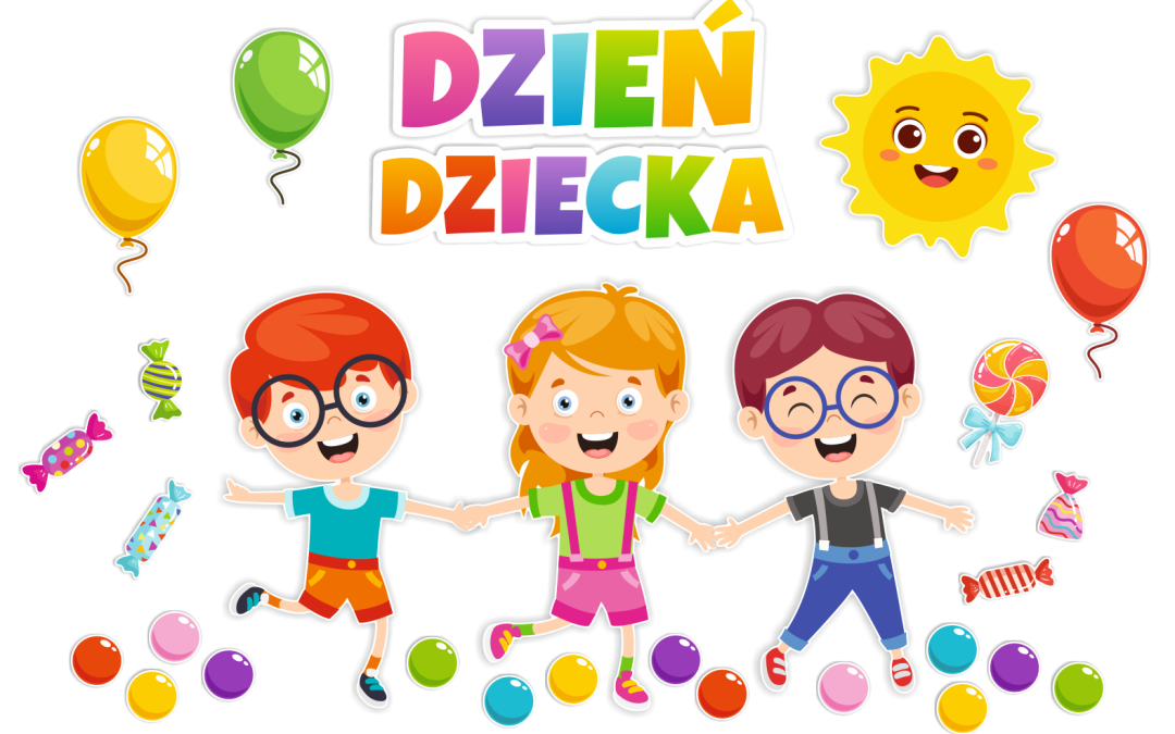Najpiękniejszy dzień w roku- Dzień Dziecka