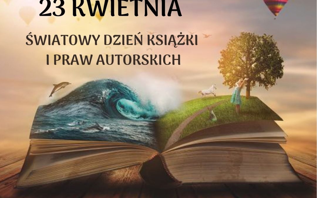 Od wczoraj w bibliotece świętujemy Światowy Dzień Książki i Praw Autorskich! 🎈📚