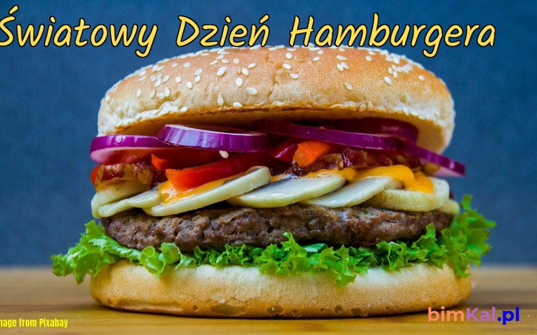 Zapraszamy na „Dzień hamburgera”